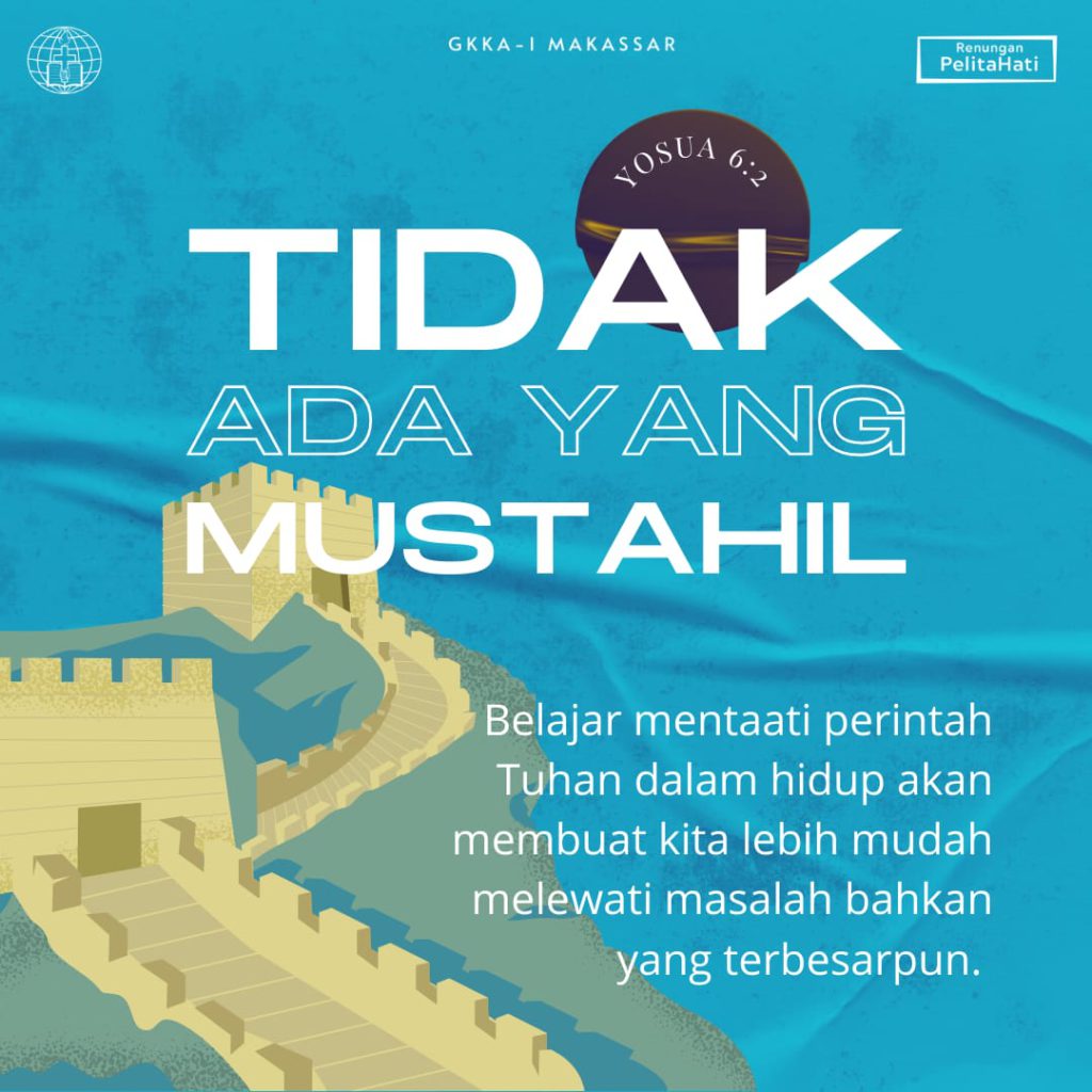 BAGI TUHAN TIDAK ADA YANG MUSTAHIL GKKA Makassar
